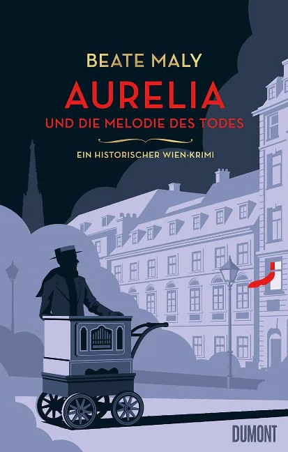 Krimi, Aurelia und die Melodie des Todes: Ein historischer Wien-Krimi, Beate Maly, DuMont Verlag