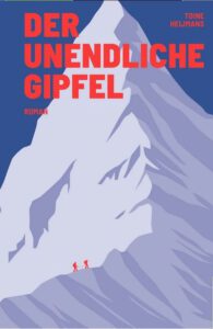 Roman: Der unendliche Gipfel von Toine Heijmans im Mairisch Verlag