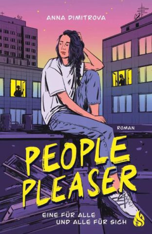 Jugendbuch: People Pleaser - Eine für alle und alle für sich von Anna Dimitrova im Arctis Verlag