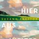 Roman: Von hier aus weiter von Susann Pásztor im Verlag Kiepenheuer und Witsch