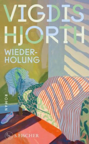 Roman: Wiederholung von Vigdis Hjorth im Fischer Verlag